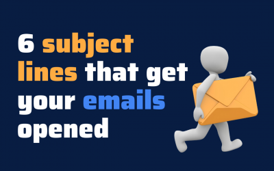 6 subject lines that get your emails opened